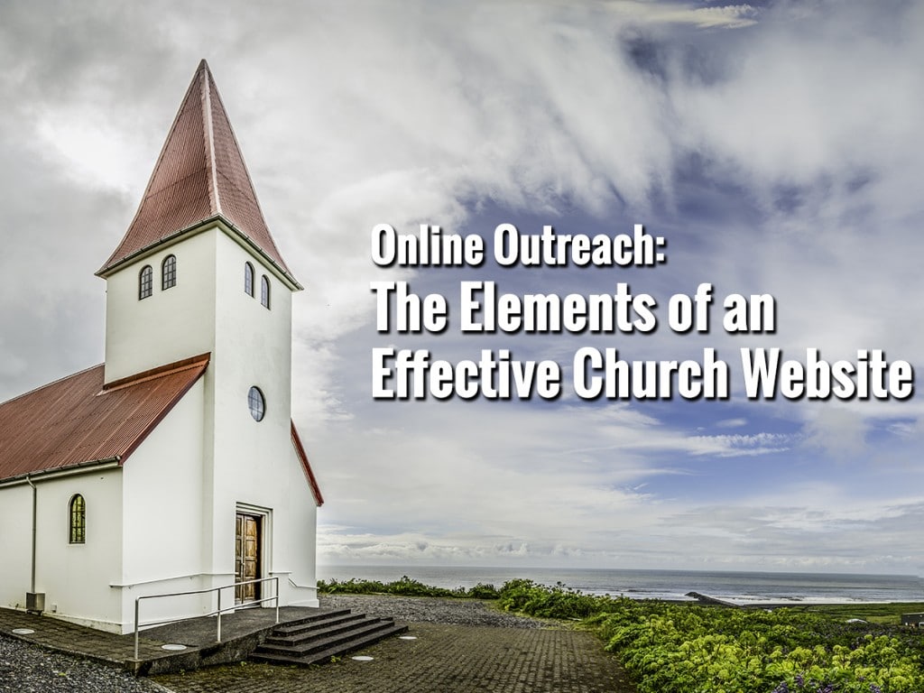 The Elements of an Effective Church Website